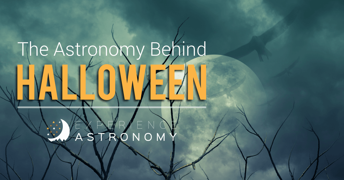 The Astronomy Behind Halloween