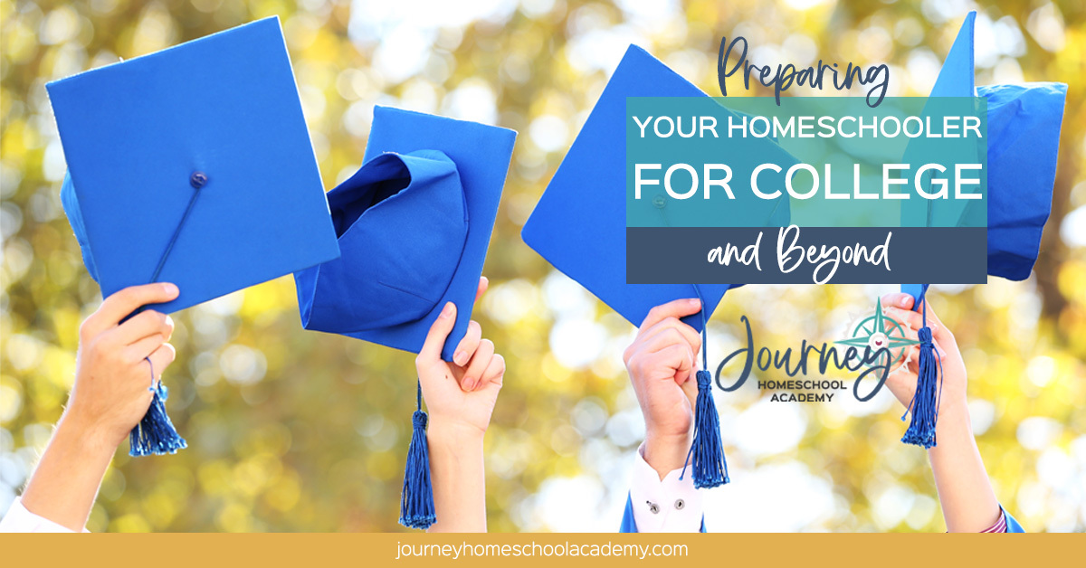 How to Prepare Your Homeschooled High Schooler for College and Beyond