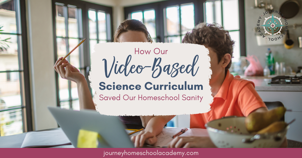 How Our Video-Based Science Curriculum Saved Our Homeschool Sanity