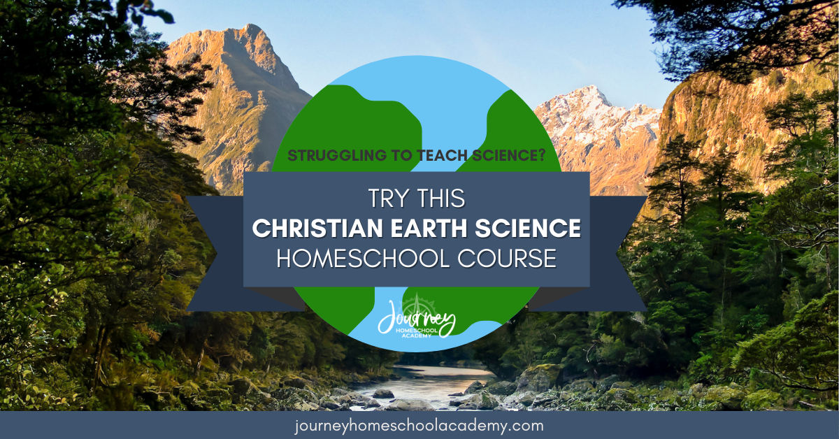 Struggling to Teach Science? Try This Christian Earth Science Homeschool Course